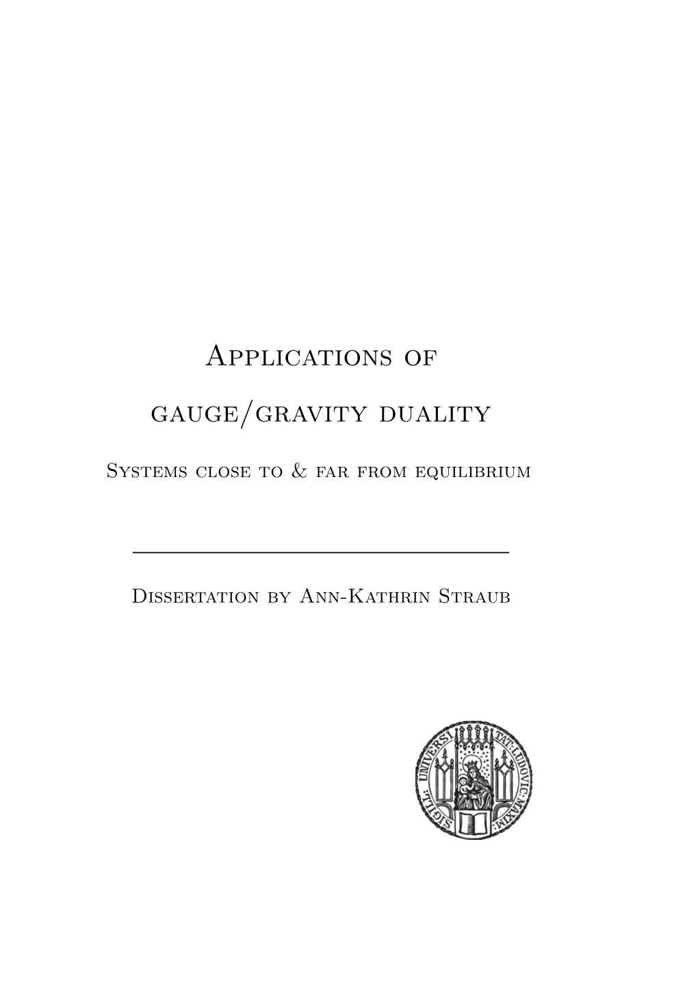 Applications of Gauge/Gravity Duality