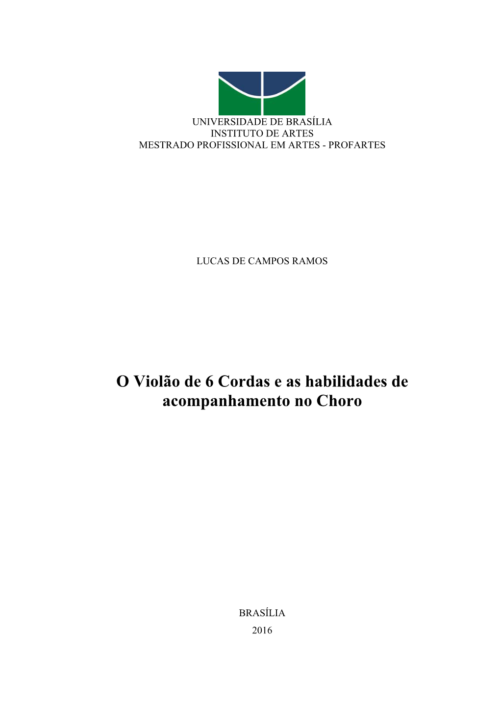 O Violão De 6 Cordas E As Habilidades De Acompanhamento No Choro