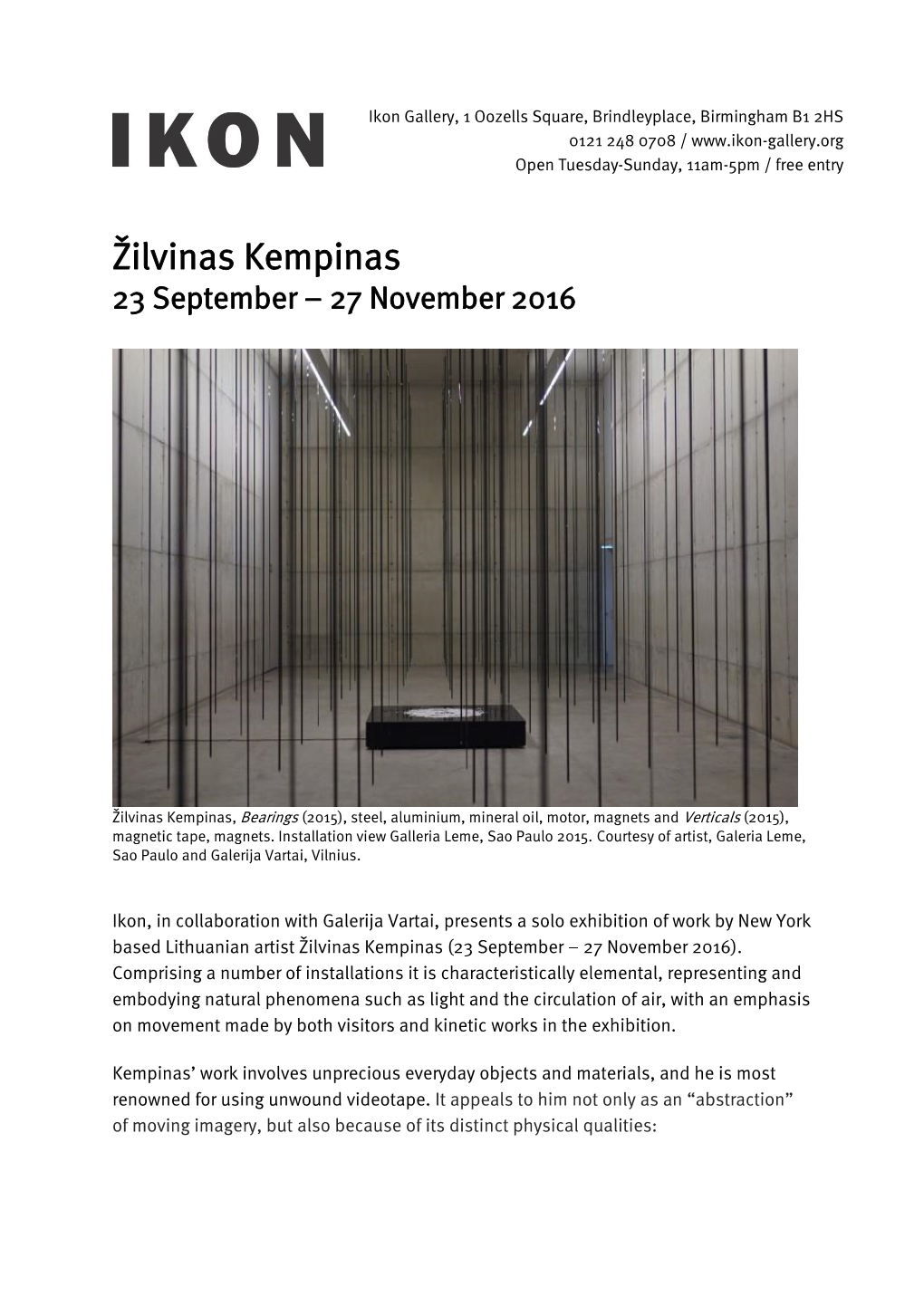 Žilvinas Kempinas 23 September – 27 November 2016
