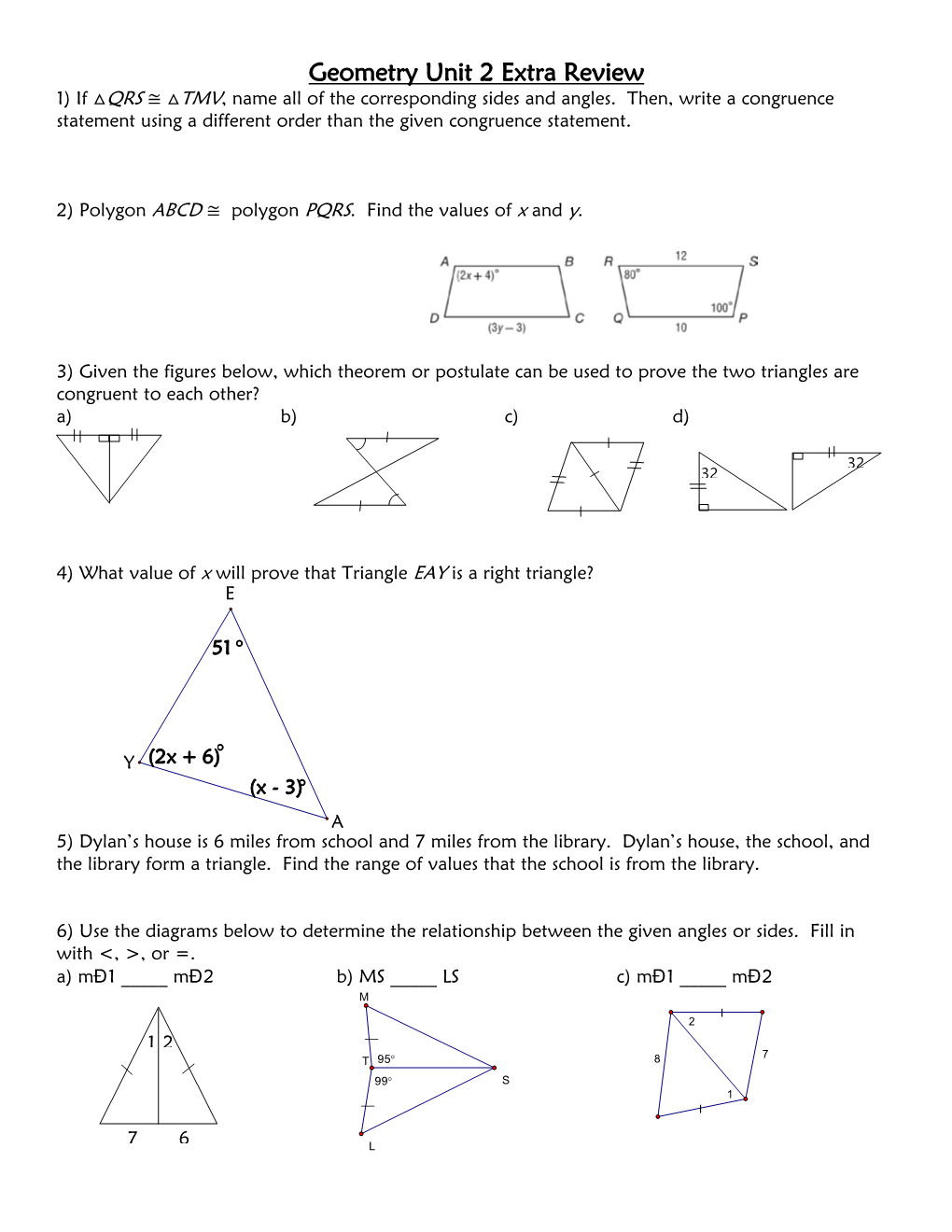 Geometry Unit 2 Extra Review 1) If QRS TMV, Name All of the Corresponding Sides and Angles