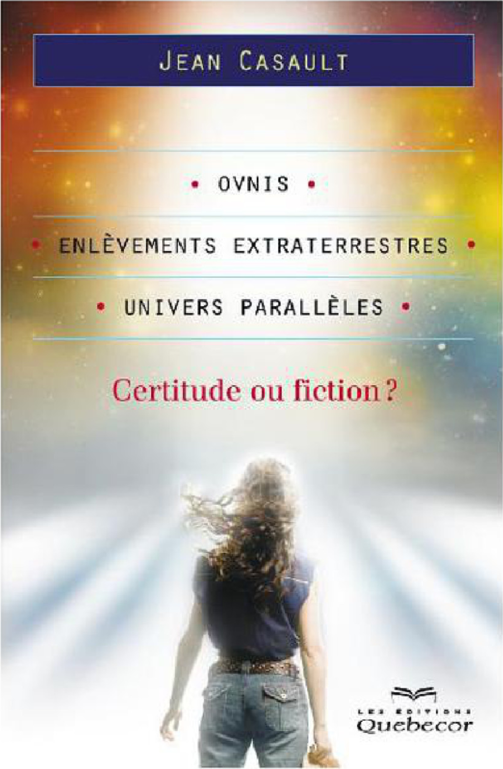 Le Dr John E. Mack N’A Jamais Été Chassé De L’Université Harvard Pour Ses Recherches Étendues Dans Le Domaine Des Enlèvements Extraterrestres