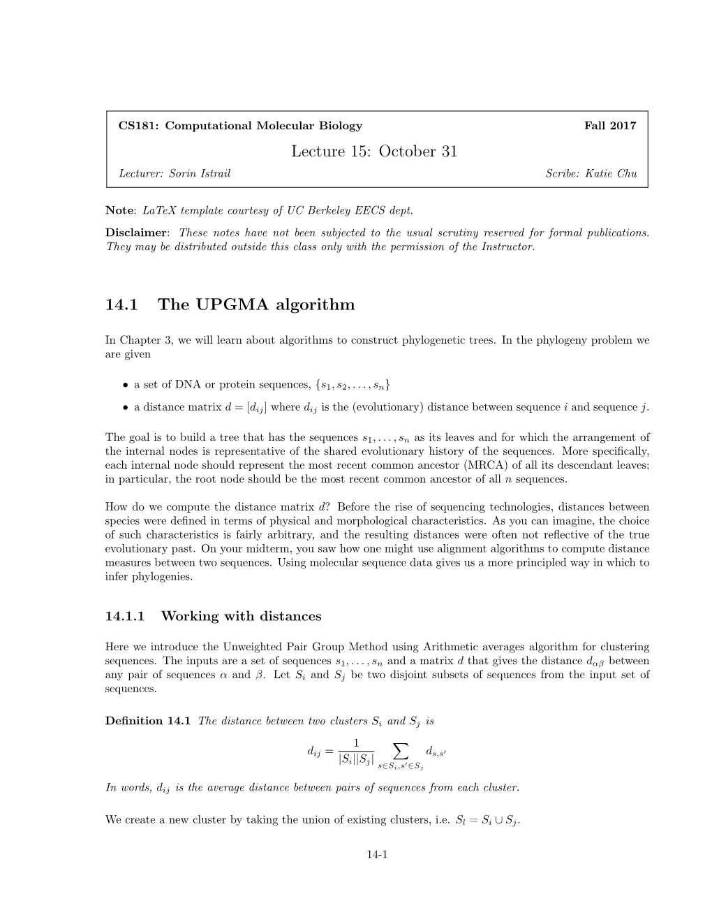 Lecture 15: October 31 14.1 the UPGMA Algorithm