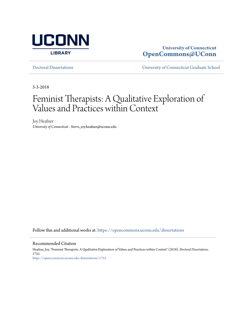 Feminist Therapists: a Qualitative Exploration of Values and Practices Within Context Joy Heafner University of Connecticut - Storrs, Joy.Heafner@Uconn.Edu
