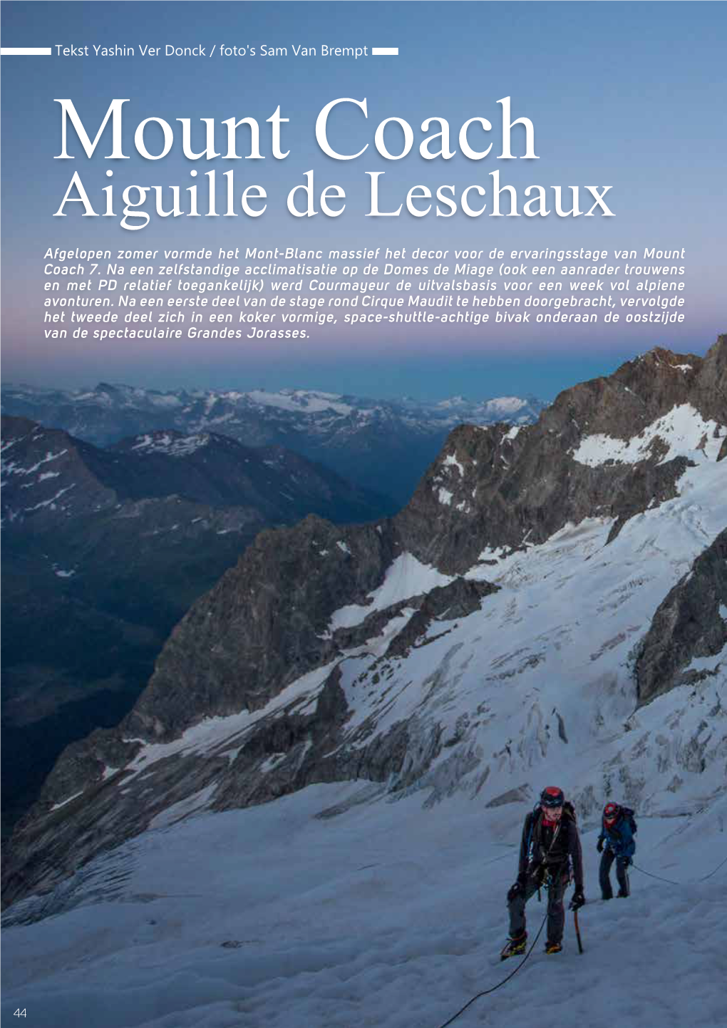 Aiguille De Leschaux Afgelopen Zomer Vormde Het Mont-Blanc Massief Het Decor Voor De Ervaringsstage Van Mount Coach 7