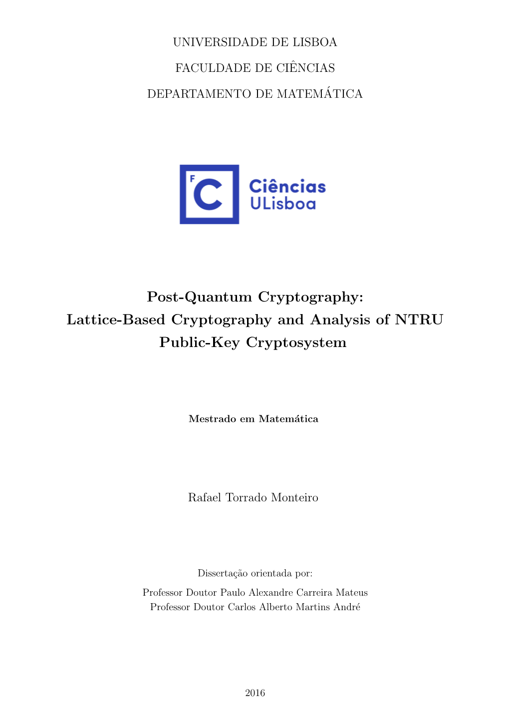 Post-Quantum Cryptography: Lattice-Based Cryptography and Analysis of NTRU Public-Key Cryptosystem