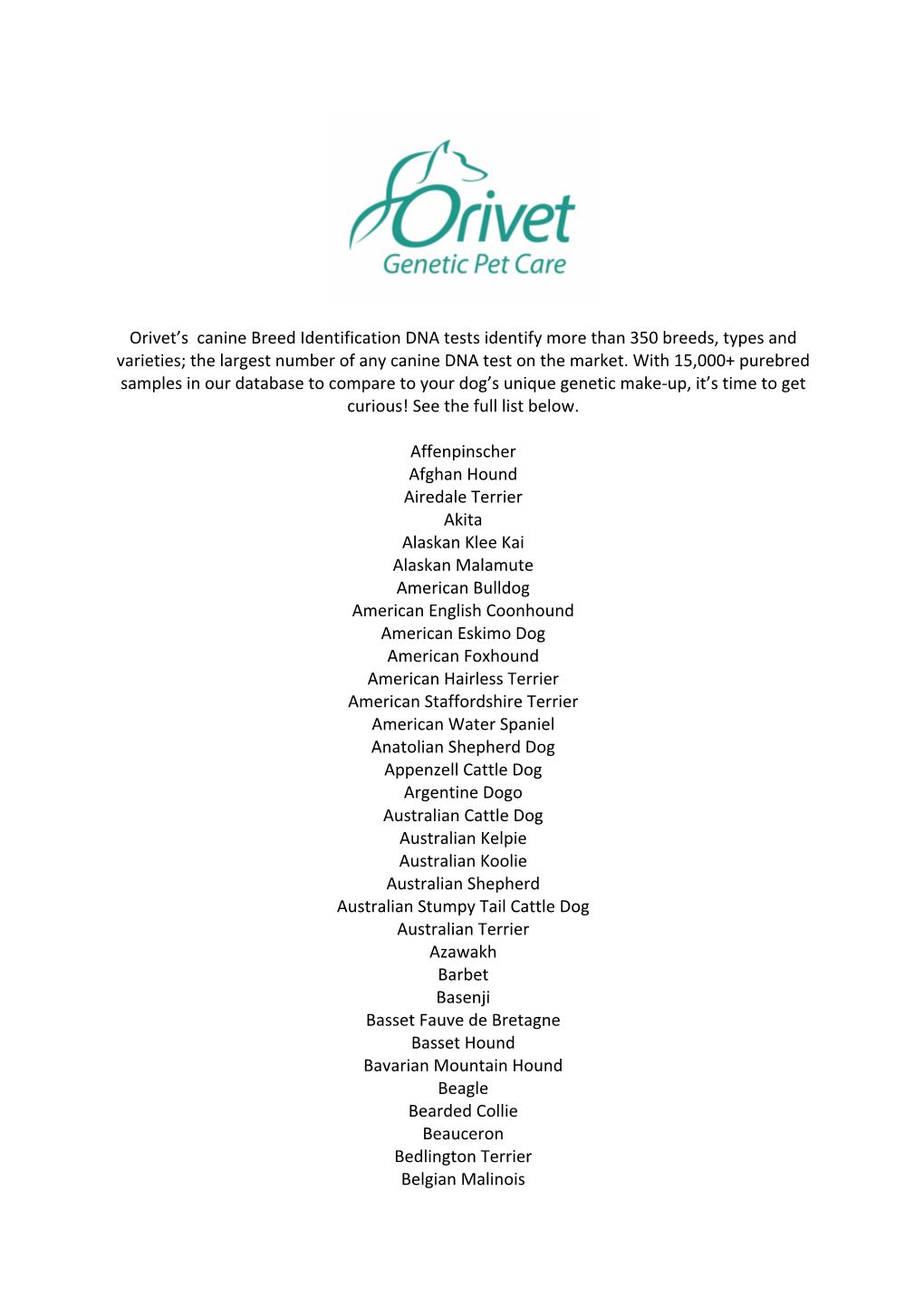 Orivet's Canine Breed Identification DNA Tests Identify More Than 350 Breeds, Types and Varieties; the Largest Number Of