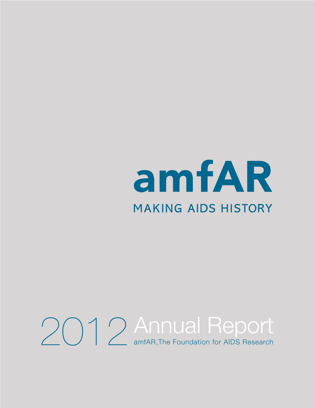 Annual Report 2012 Amfar,The Foundation for AIDS Research Contents