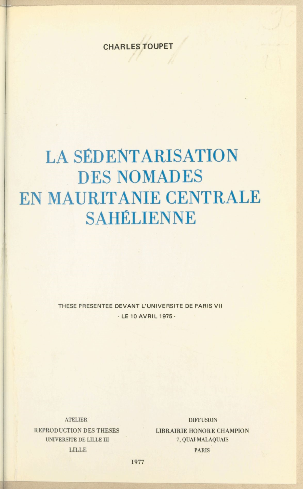 La Sédentarisation Des Nomades En Mauritanie Centrale Sahélienne