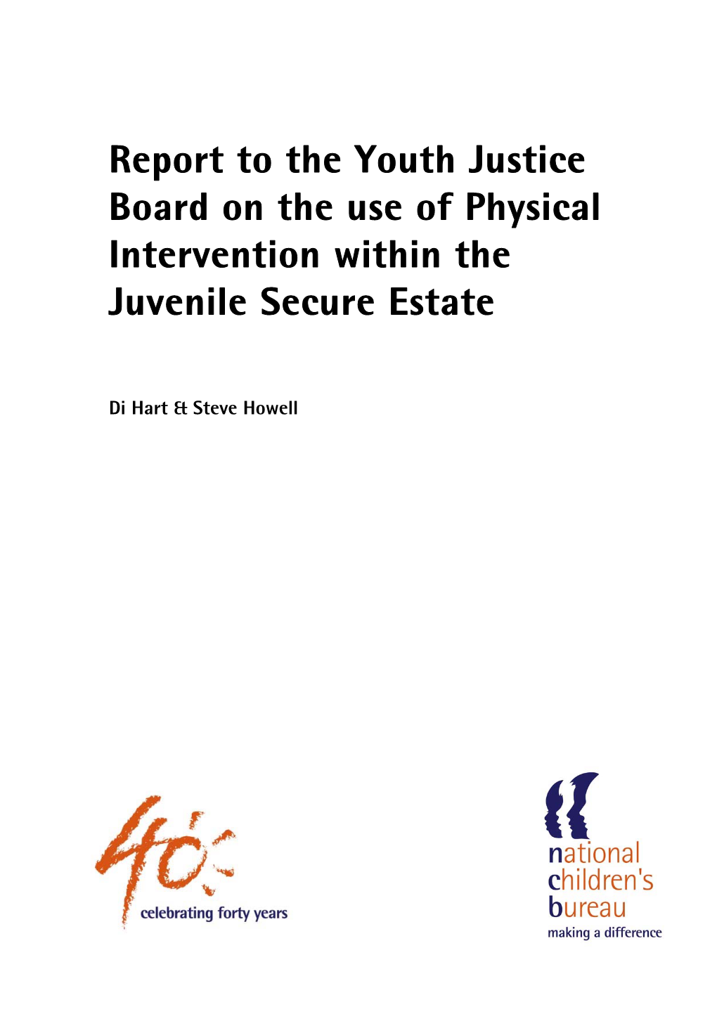 Report on the Use of Physical Intervention on Juvenile Secure Estate