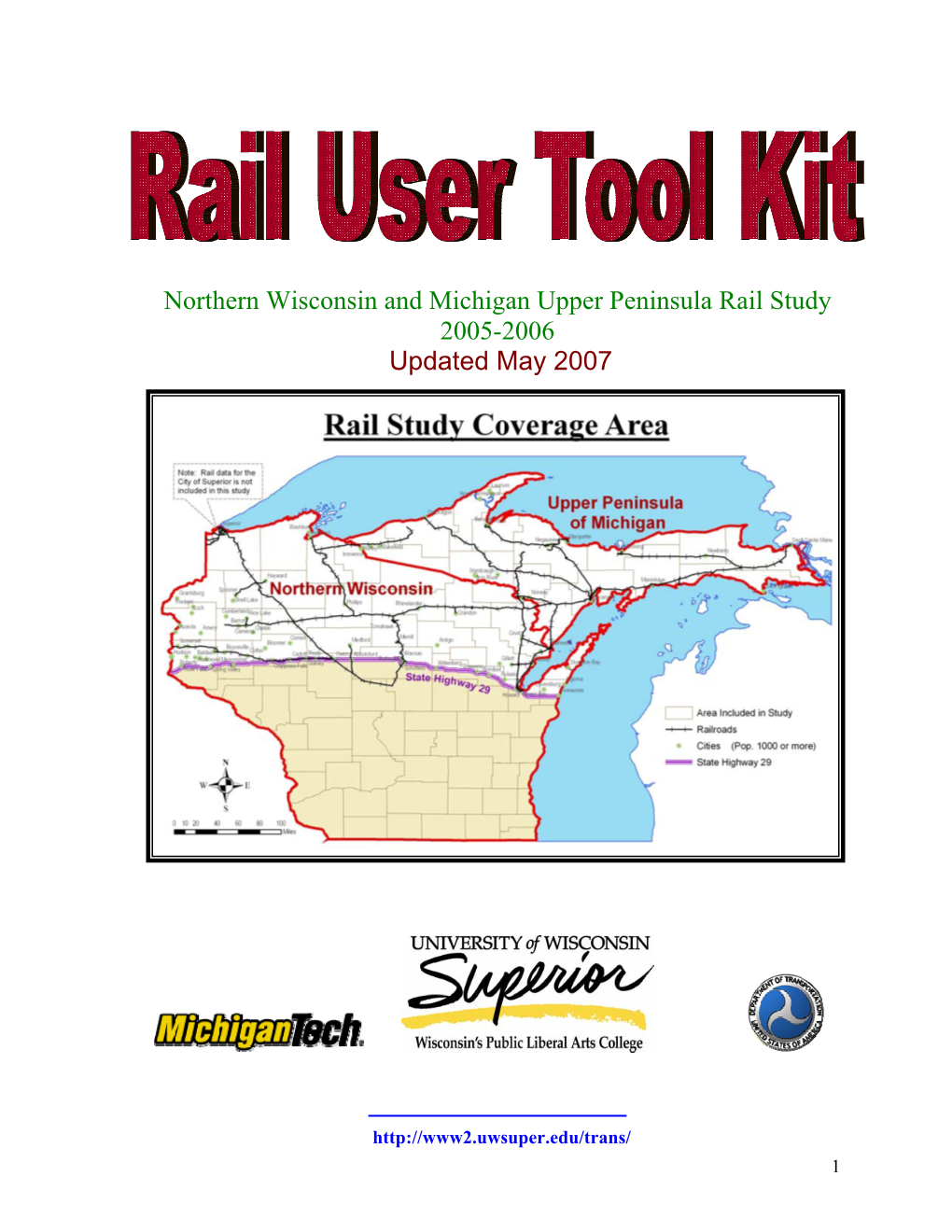 Northern Wisconsin and Michigan Upper Peninsula Rail Study 2005-2006 Updated May 2007