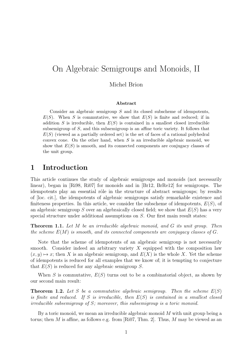 On Algebraic Semigroups and Monoids, II