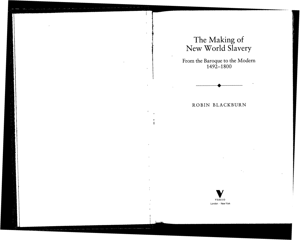 The Making of New World Slavery: from the Baroque to the Modern