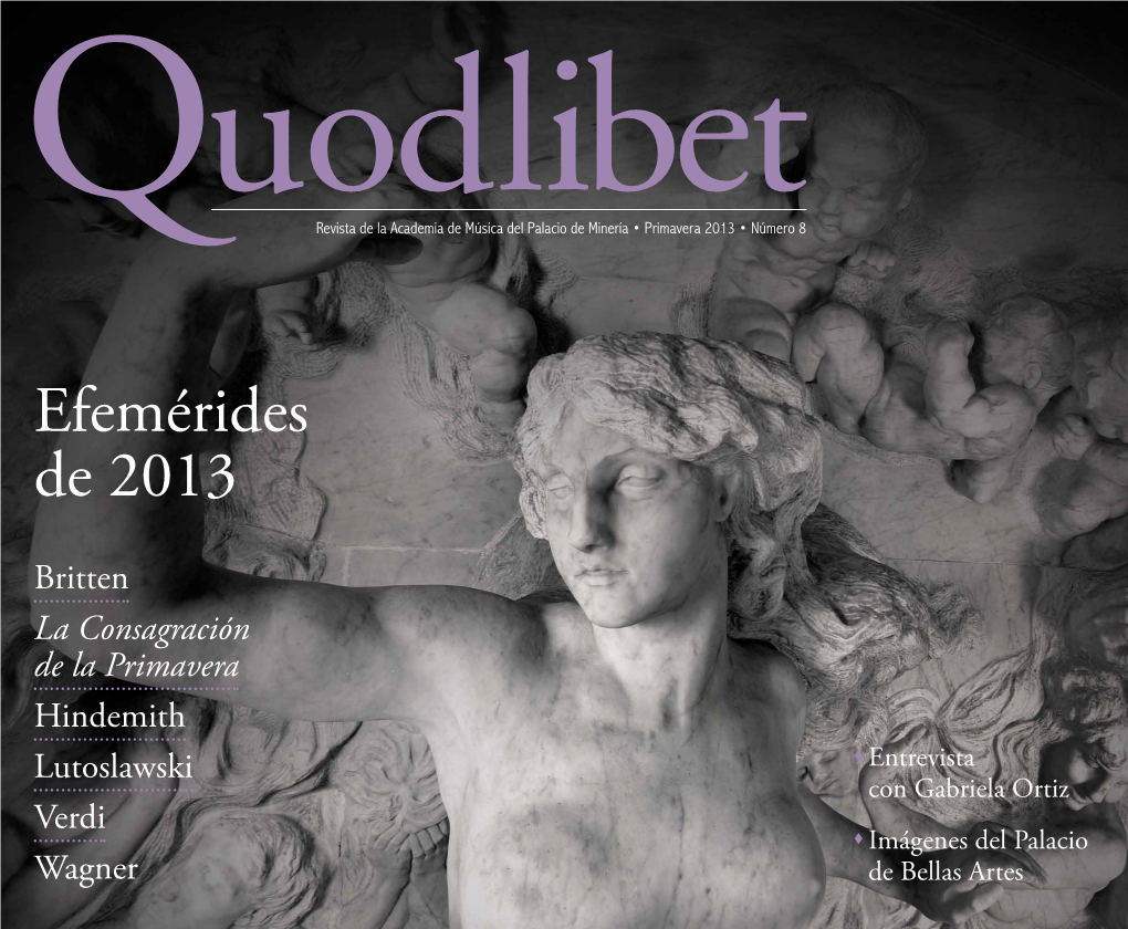 Britten La Consagración De La Primavera Hindemith Lutoslawski  Entrevista Con Gabriela Ortiz Verdi  Imágenes Del Palacio Wagner De Bellas Artes ÍNDICE