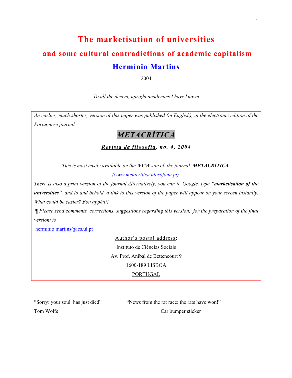 The Marketisation of Universities and Some Cultural Contradictions of Academic Capitalism Hermínio Martins 2004