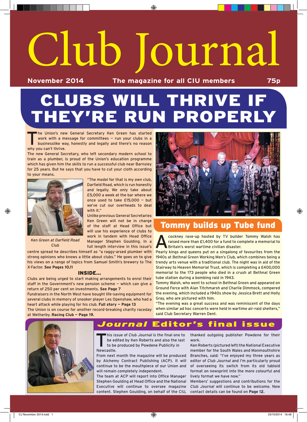 CJ November 2014.Indd 1 23/10/2014 16:48 TRUE GRIT! Club Honours Unsung Vice-President Colin