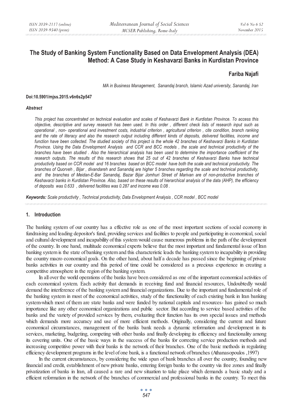 The Study of Banking System Functionality Based on Data Envelopment Analysis (DEA) Method: a Case Study in Keshavarzi Banks in Kurdistan Province