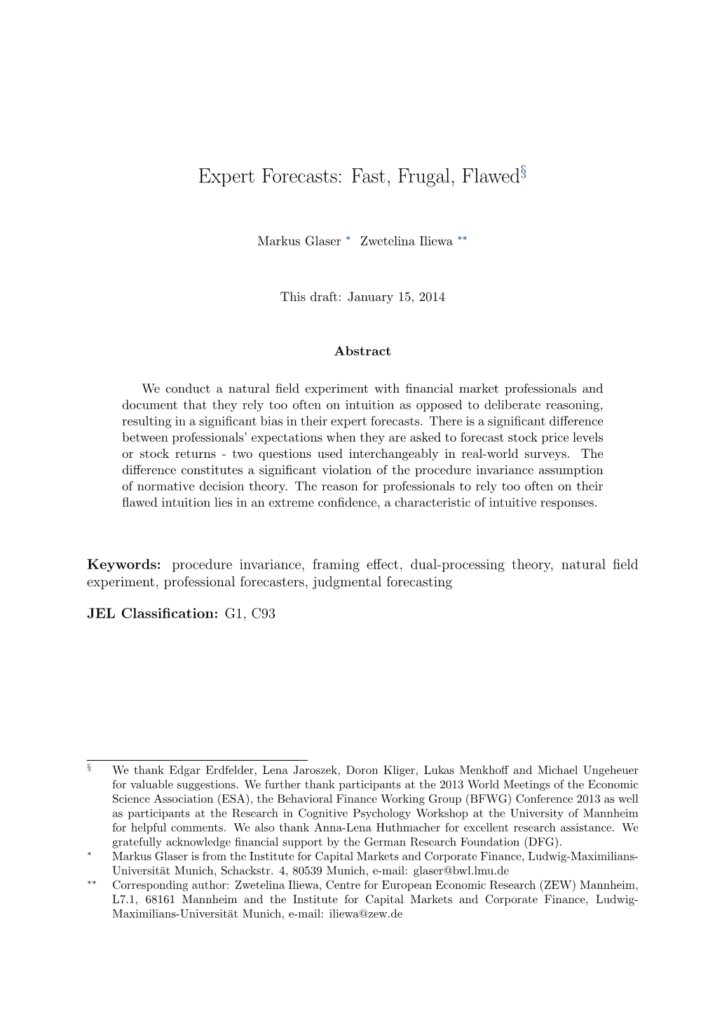 Expert Forecasts: Fast, Frugal, Flawed§