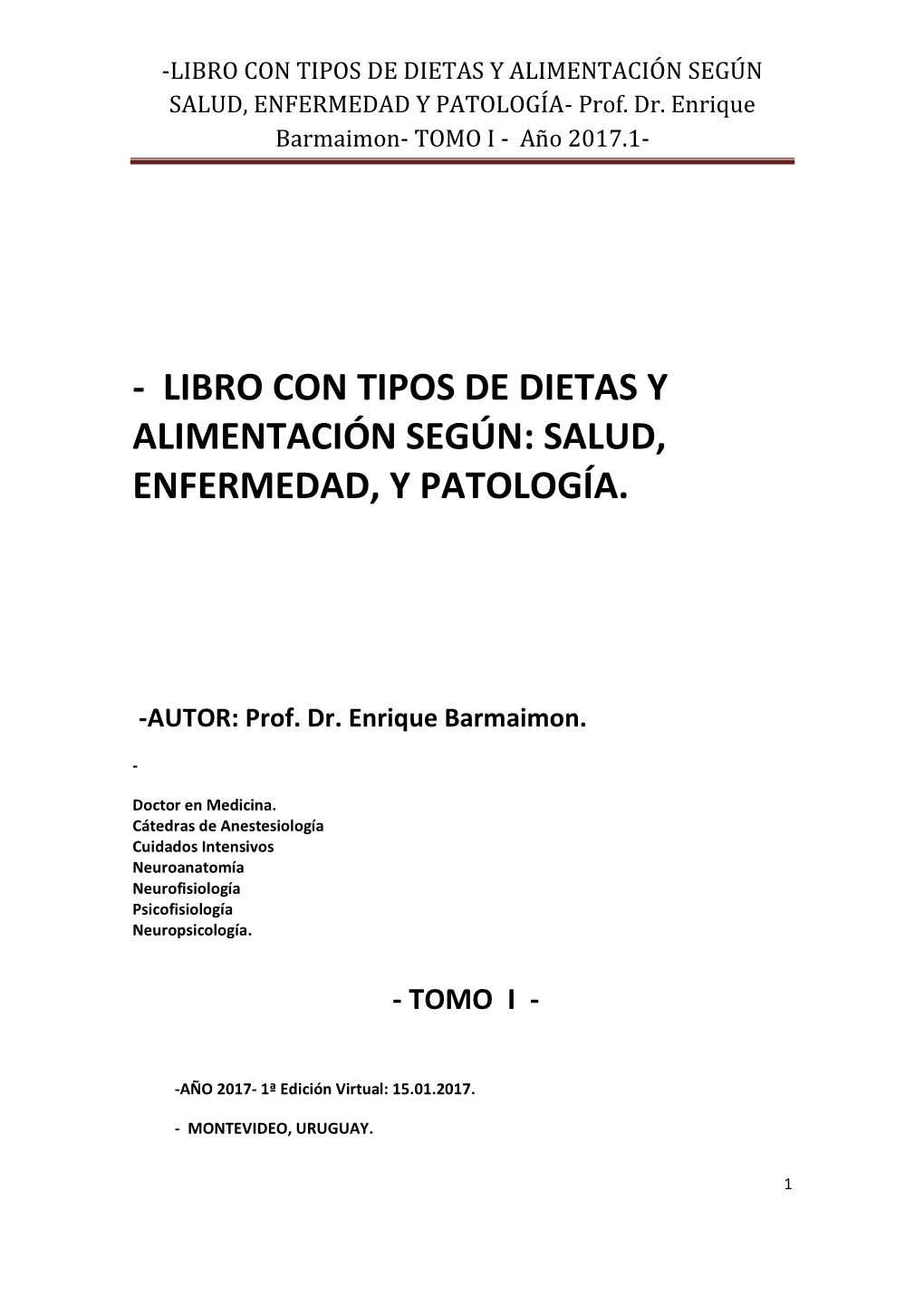 LIBRO CON TIPOS DE DIETAS Y ALIMENTACIÓN SEGÚN SALUD, ENFERMEDAD Y PATOLOGÍA- Prof