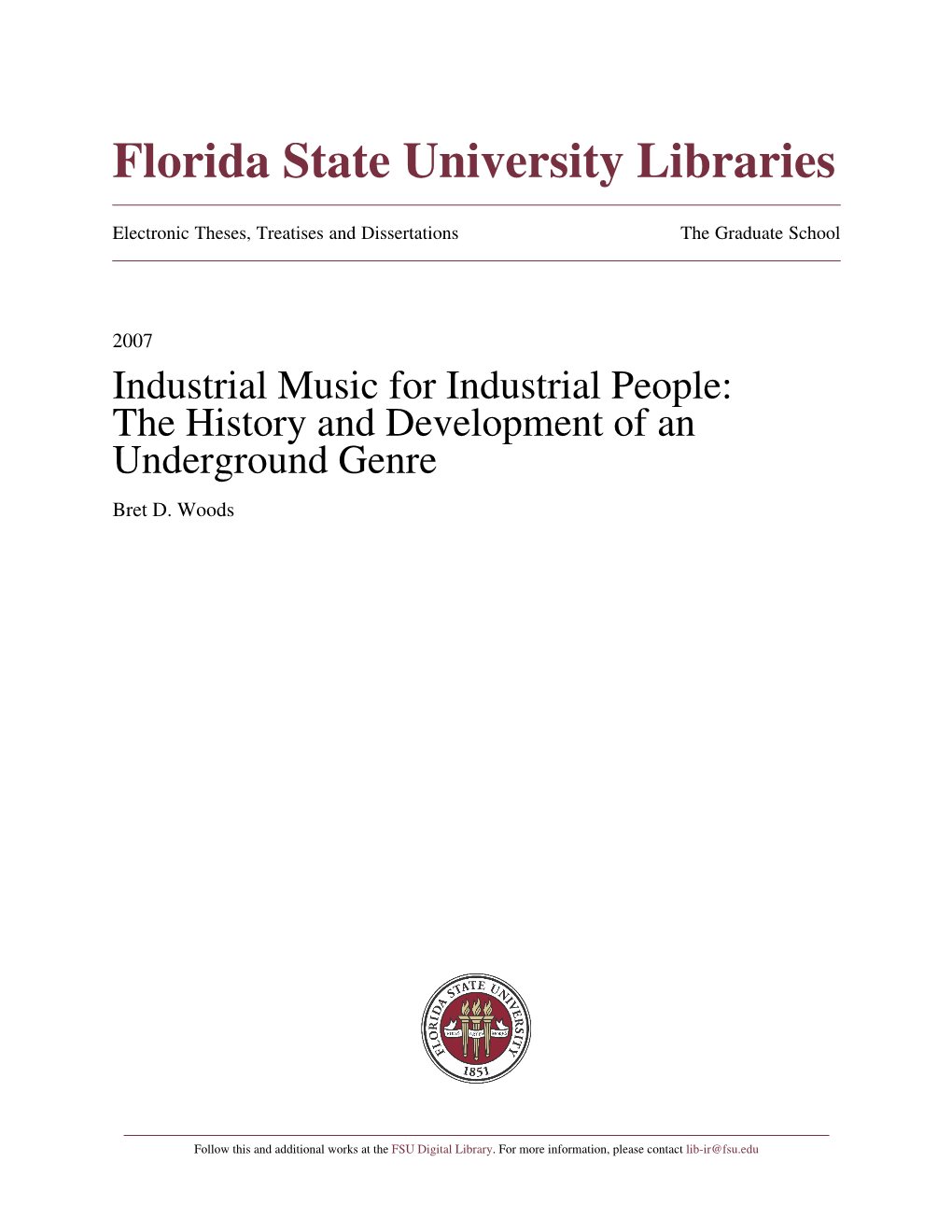 Industrial Music for Industrial People: the History and Development of an Underground Genre Bret D