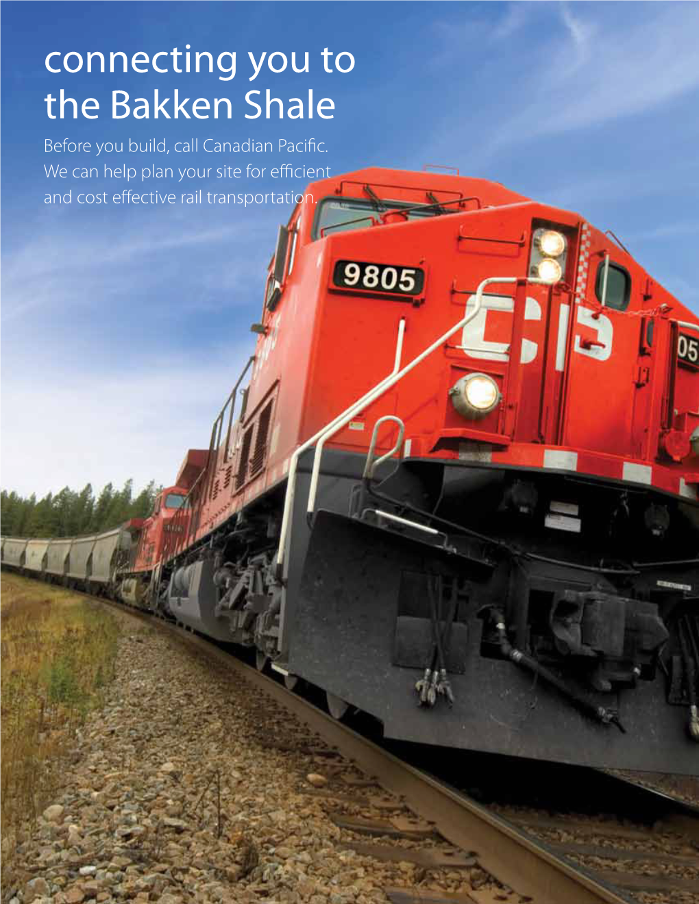 Connecting You to the Bakken Shale Before You Build, Call Canadian Pacific