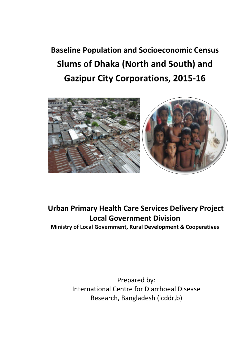 Slums of Dhaka (North and South) and Gazipur City Corporations, 2015-16
