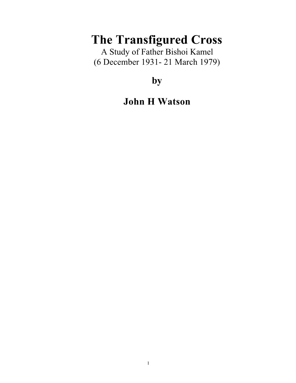 The Transfigured Cross: a Study of Father Bishoi Kamel
