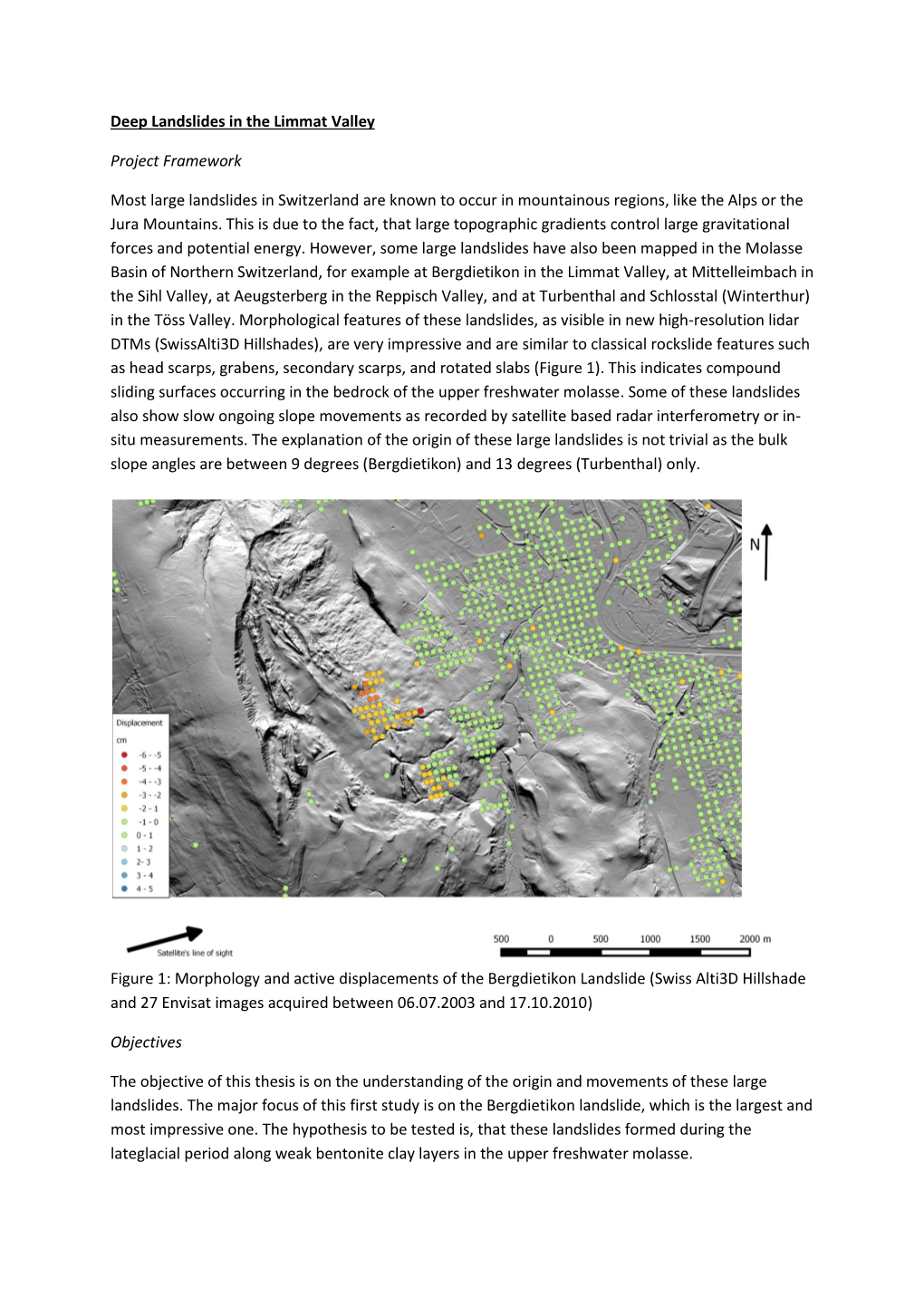 Deep Landslides in the Limmat Valley Project Framework Most Large