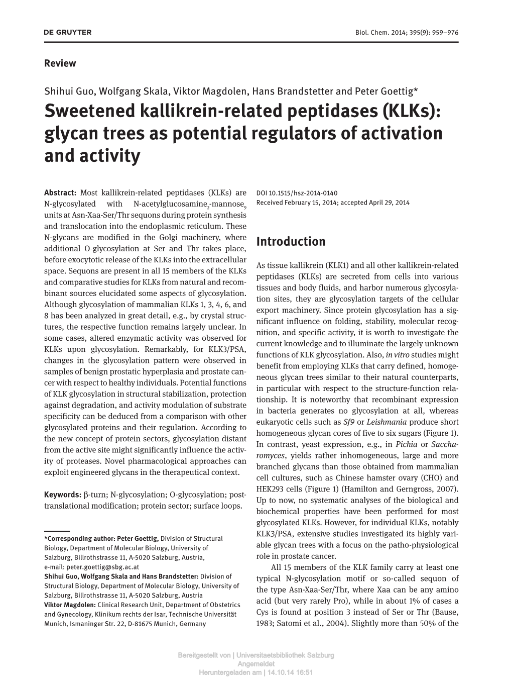 Sweetened Kallikrein-Related Peptidases (Klks): Glycan Trees As Potential Regulators of Activation and Activity