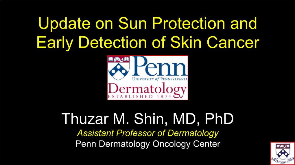 Update on Sun Protection and Early Detection of Skin Cancer