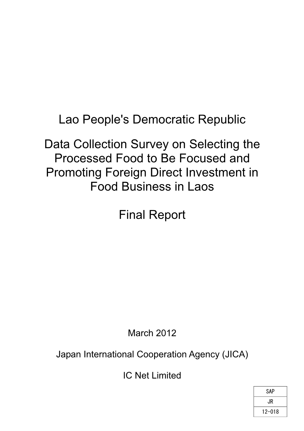 Lao People's Democratic Republic Data Collection Survey on Selecting the Processed Food to Be Focused and Promoting Foreign Dire