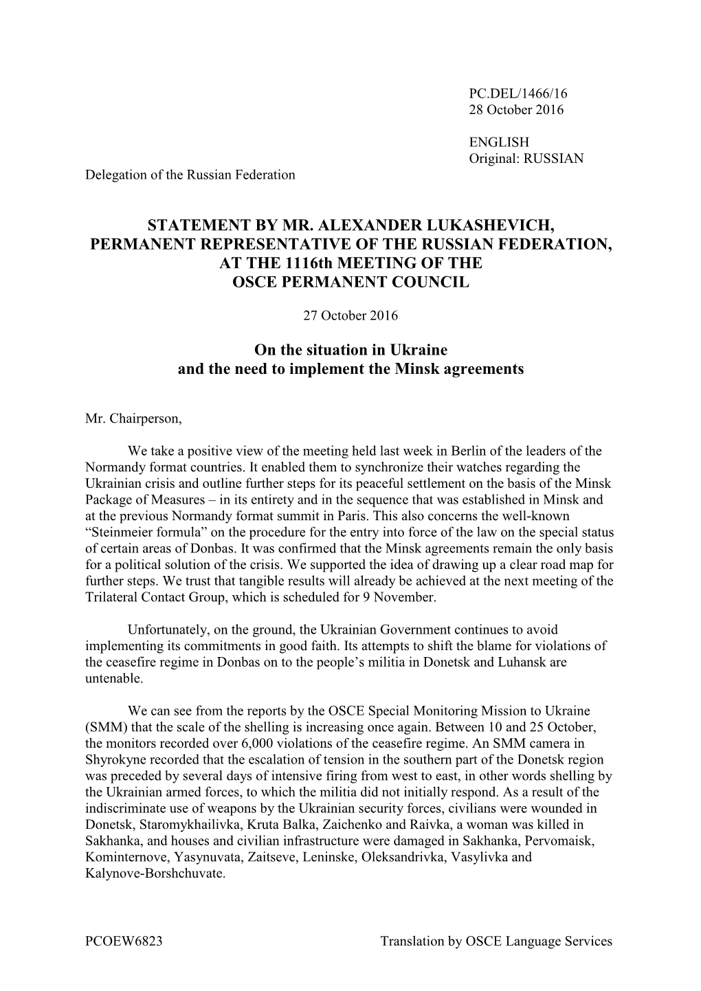 STATEMENT by MR. ALEXANDER LUKASHEVICH, PERMANENT REPRESENTATIVE of the RUSSIAN FEDERATION, at the 1116Th MEETING of the OSCE PERMANENT COUNCIL