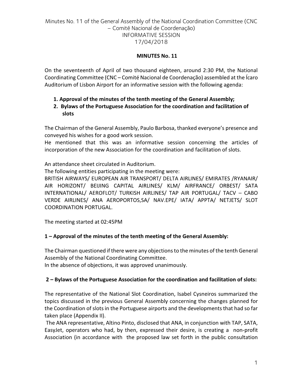 Minutes No. 11 of the General Assembly of the National Coordination Committee (CNC – Comité Nacional De Coordenação) INFORMATIVE SESSION 17/04/2018