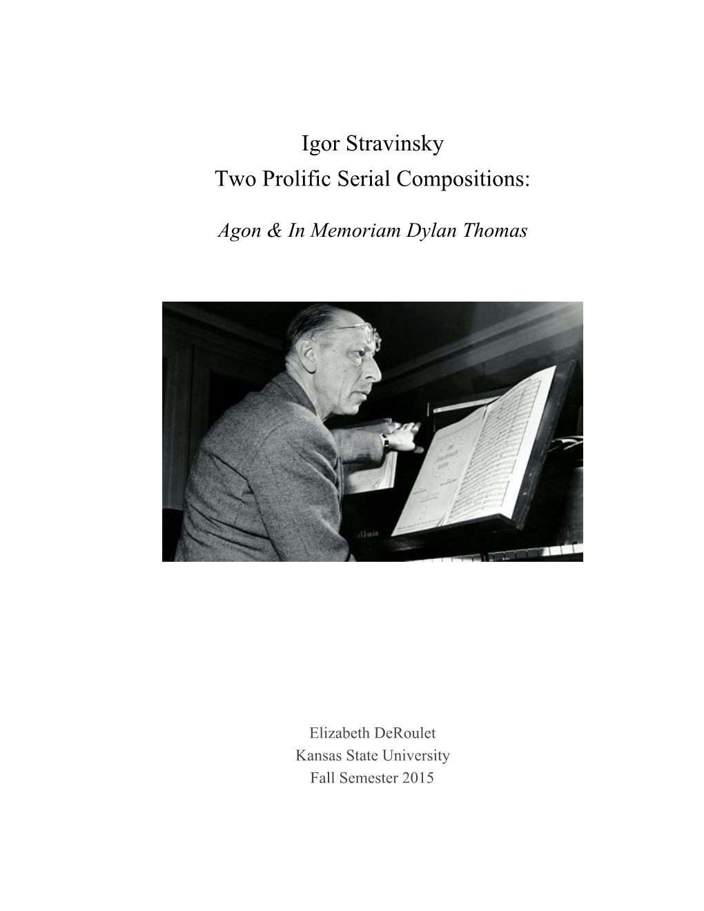 Igor Stravinsky Two Prolific Serial Compositions