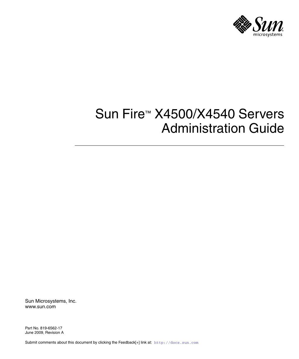 Sun Fire X4500/X4540 Servers Administration Guide, (819-6562-17)