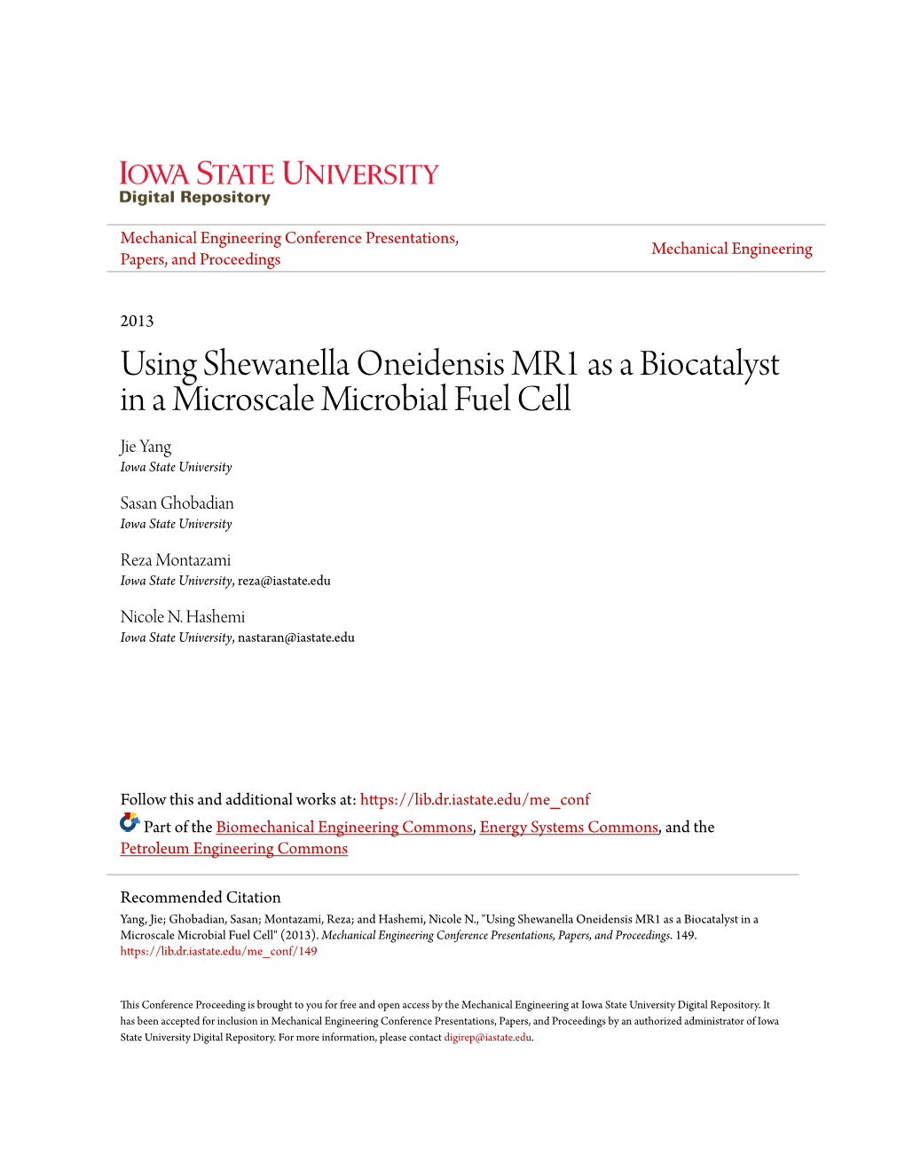 Using Shewanella Oneidensis MR1 As a Biocatalyst in a Microscale Microbial Fuel Cell Jie Yang Iowa State University