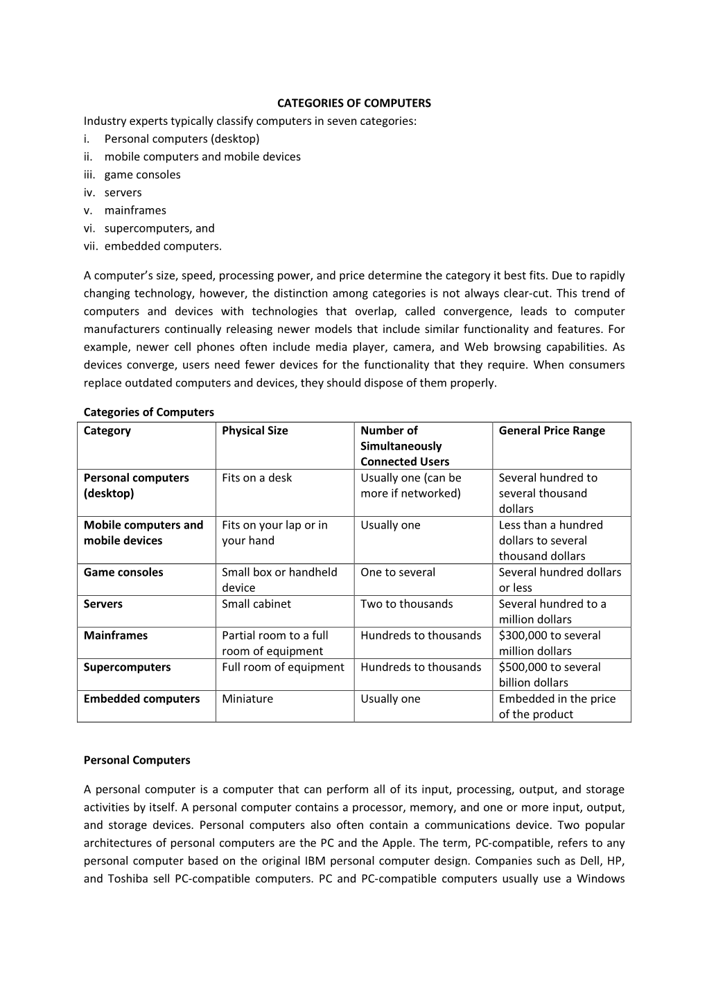 CATEGORIES of COMPUTERS Industry Experts Typically Classify Computers in Seven Categories: I