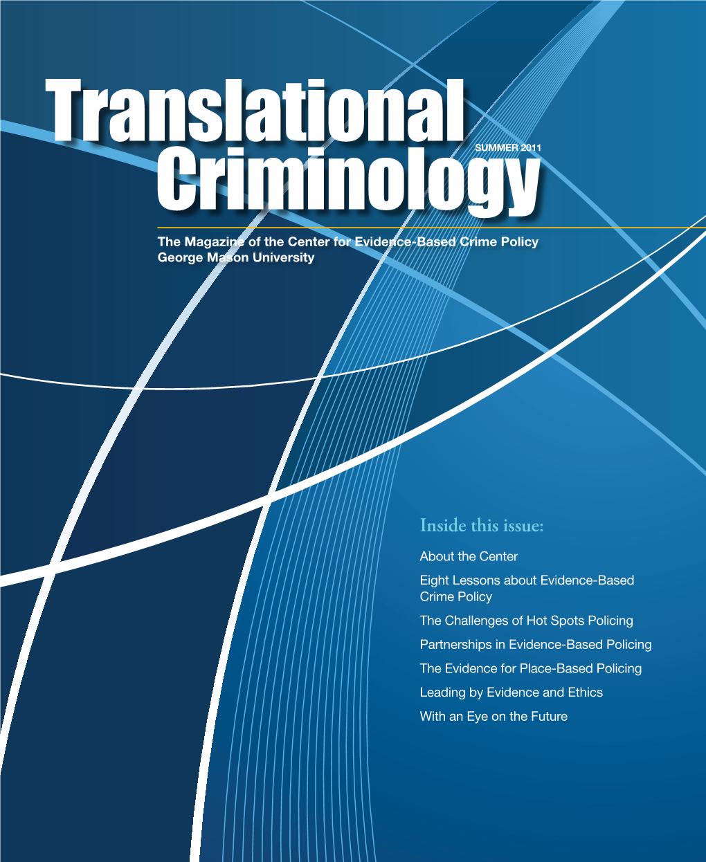 Translational Criminology Because We Improvement Agency in the United Kingdom