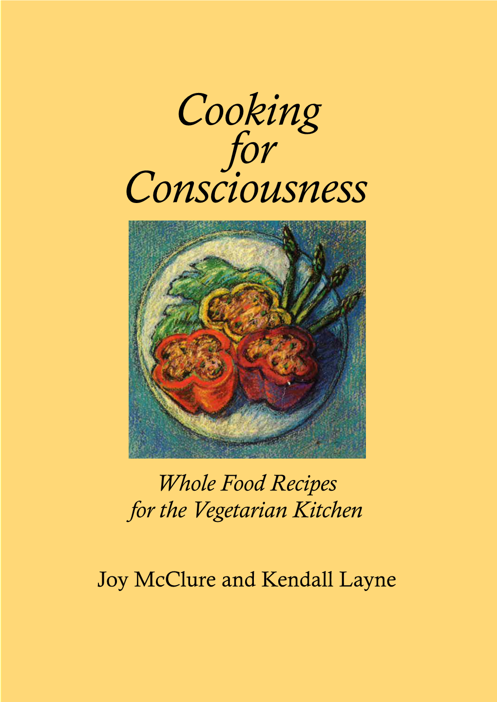 Cooking for Consciousness
