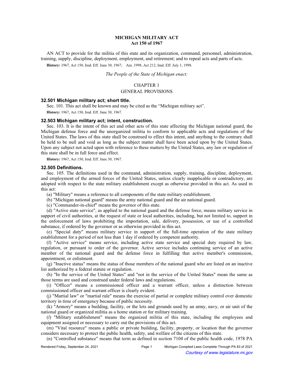 MICHIGAN MILITARY ACT Act 150 of 1967 an ACT to Provide for the Militia of This State and Its Organization, Command, Personnel