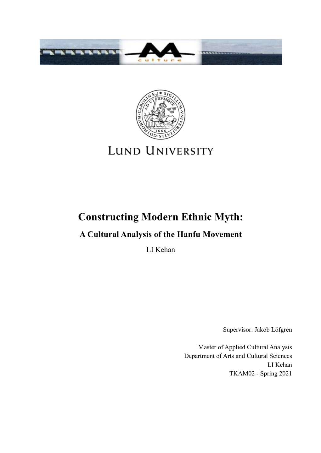 Constructing Modern Ethnic Myth: a Cultural Analysis of the Hanfu Movement LI Kehan