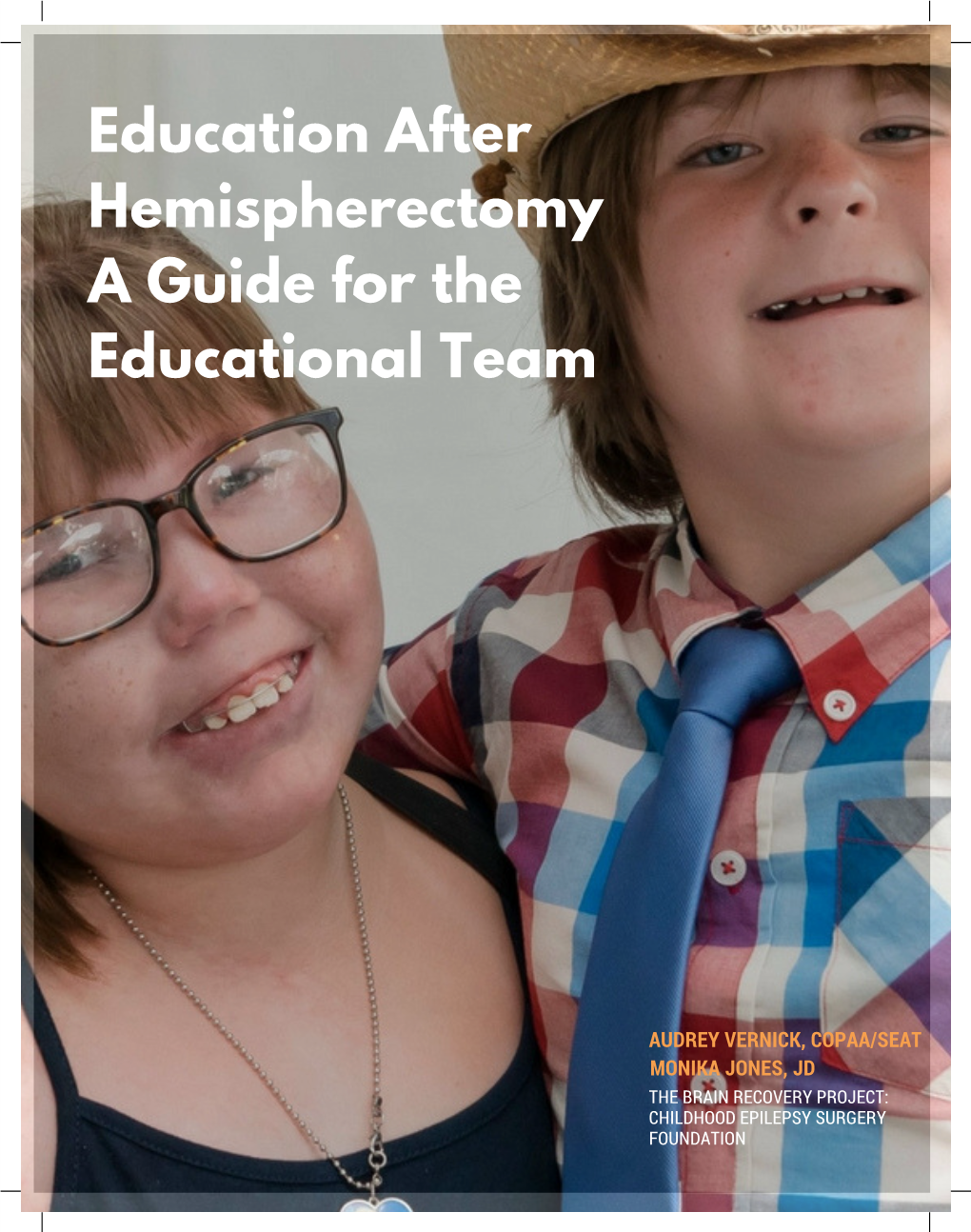 Education After Hemispherectomy a Guide for the Educational Team