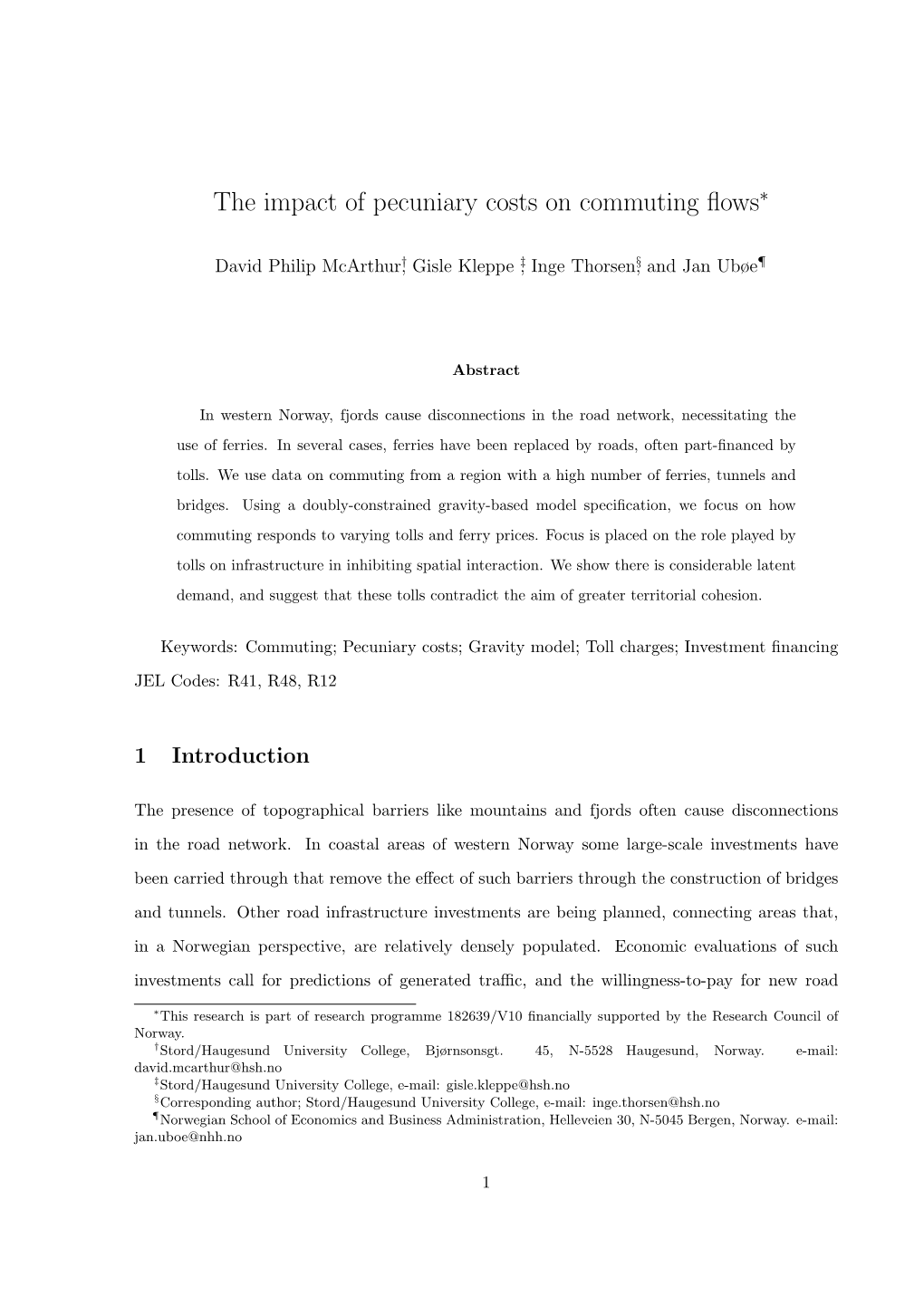 The Impact of Pecuniary Costs on Commuting Flows