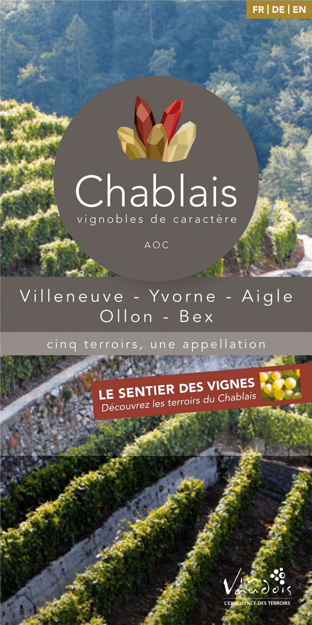 Villeneuve - Yvorne - Aigle Ollon - Bex Cinq Terroirs, Une Appellation