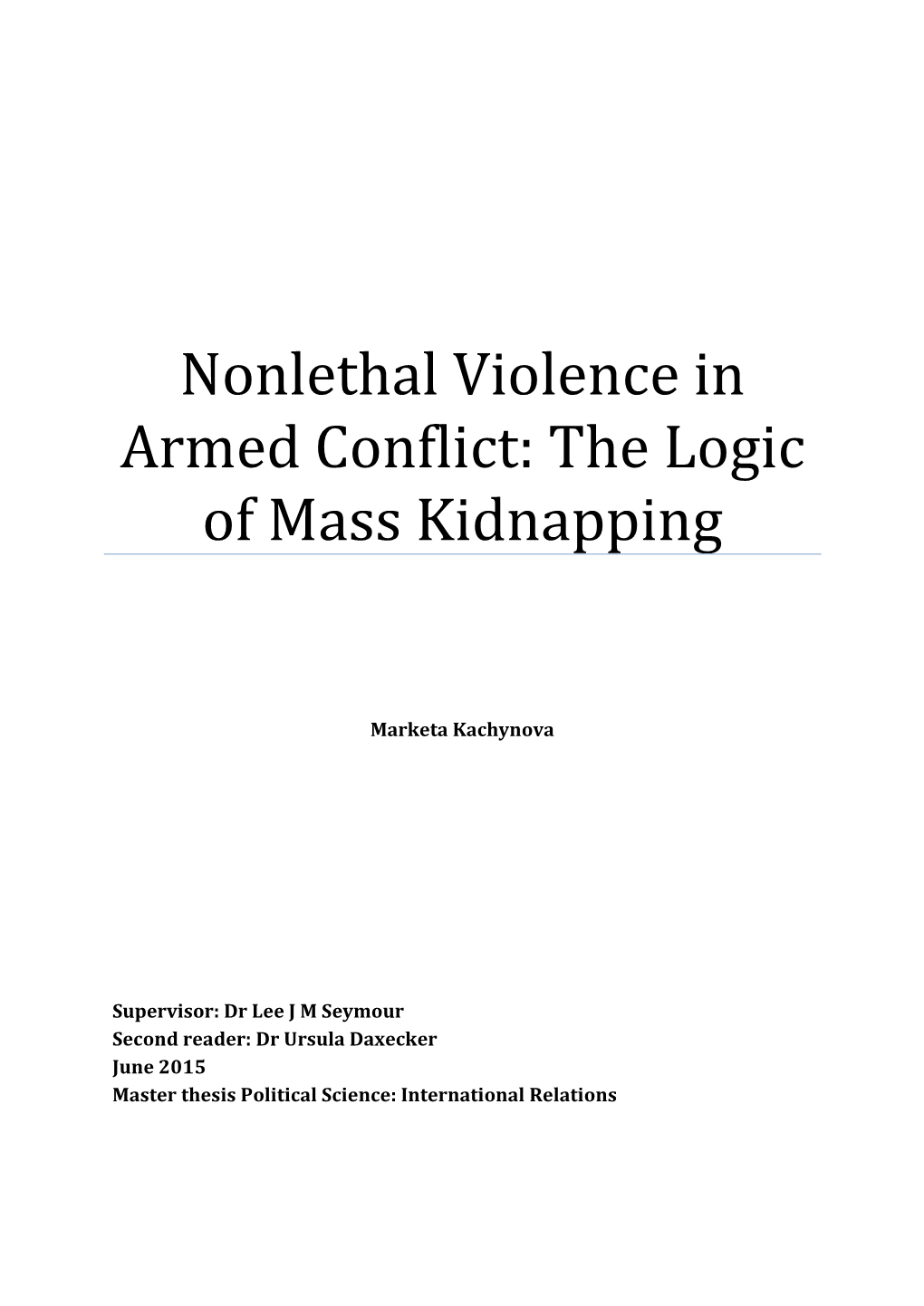 Nonlethal Violence in Armed Conflict: the Logic of Mass Kidnapping