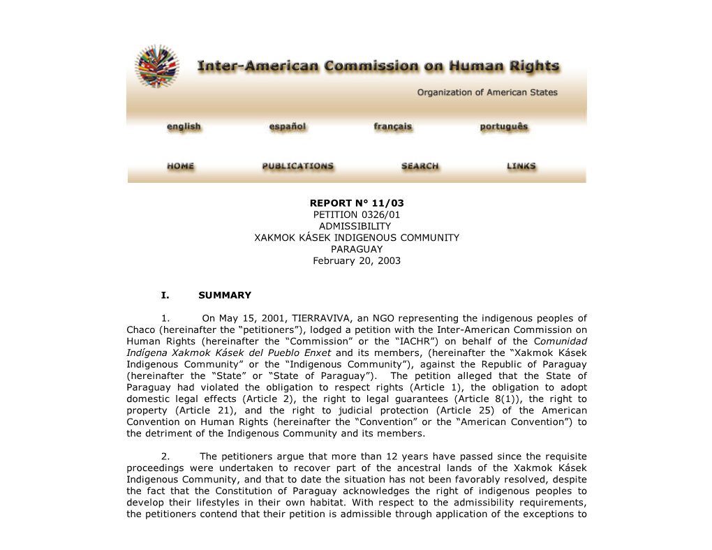 REPORT N° 11/03 PETITION 0326/01 ADMISSIBILITY XAKMOK KÁSEK INDIGENOUS COMMUNITY PARAGUAY February 20, 2003