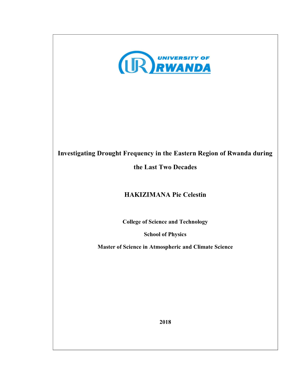 Investigating Drought Frequency in the Eastern Region of Rwanda During the Last Two Decades HAKIZIMANA Pie Celestin