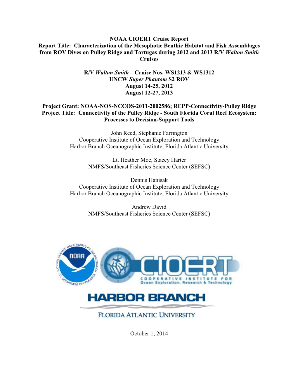 NOAA CIOERT Cruise Report Report Title: Characterization of The