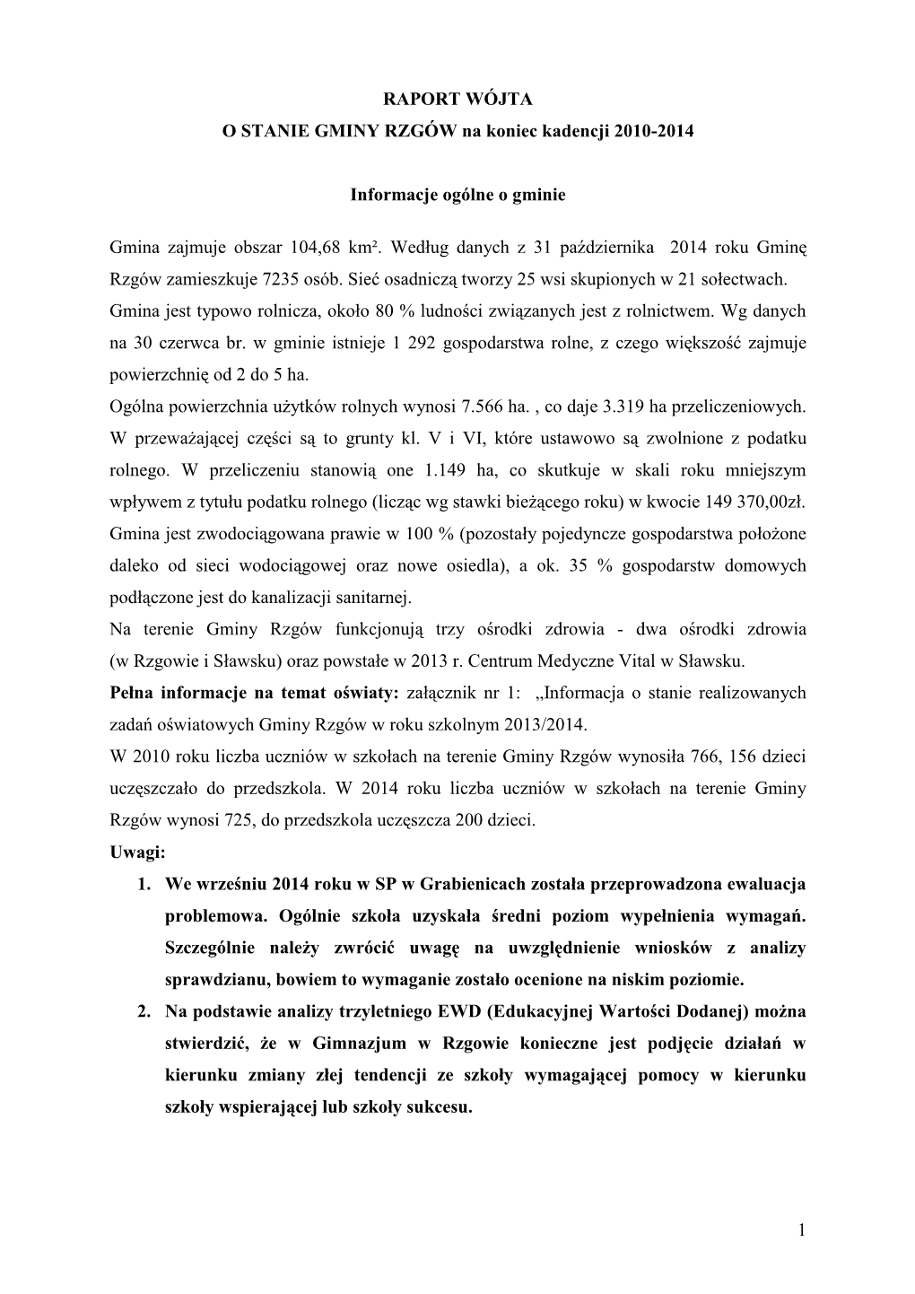 RAPORT WÓJTA O STANIE GMINY RZGÓW Na Koniec Kadencji 2010-2014