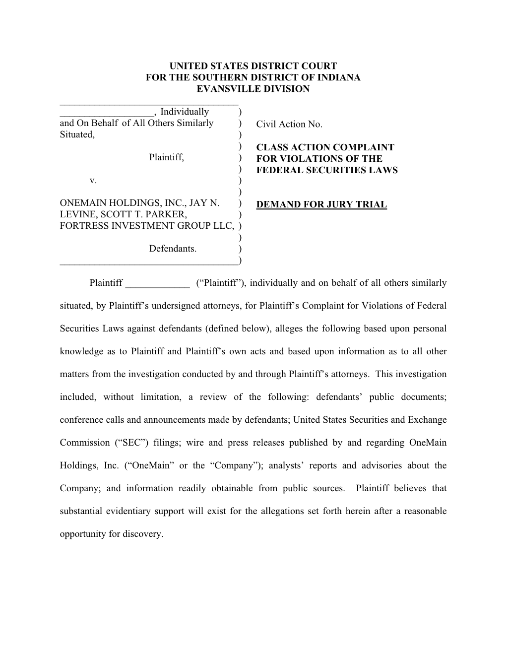 UNITED STATES DISTRICT COURT for the SOUTHERN DISTRICT of INDIANA EVANSVILLE DIVISION ______, Individually ) and on Behalf of All Others Similarly ) Civil Action No