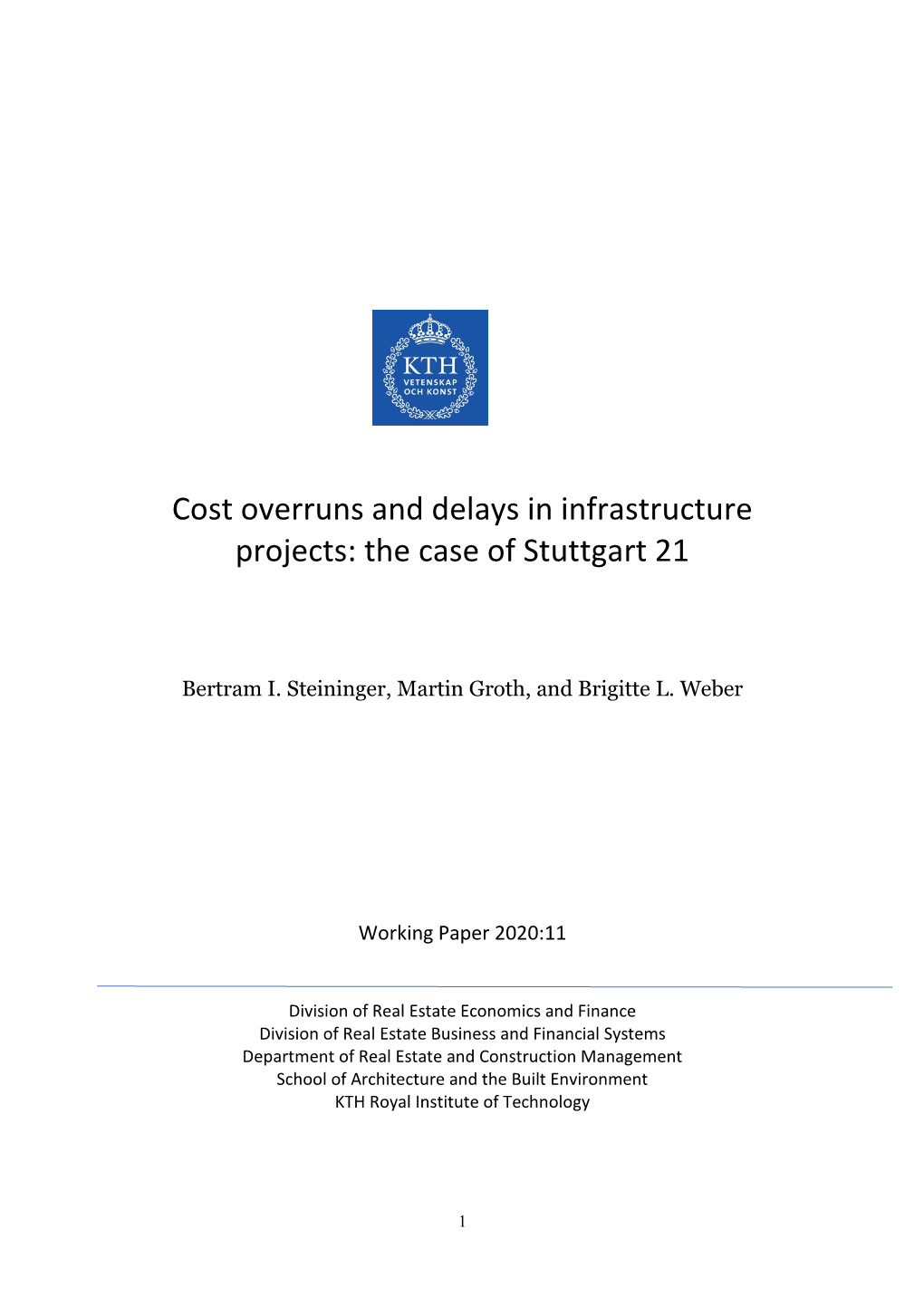 Cost Overruns and Delays in Infrastructure Projects: the Case of Stuttgart 21